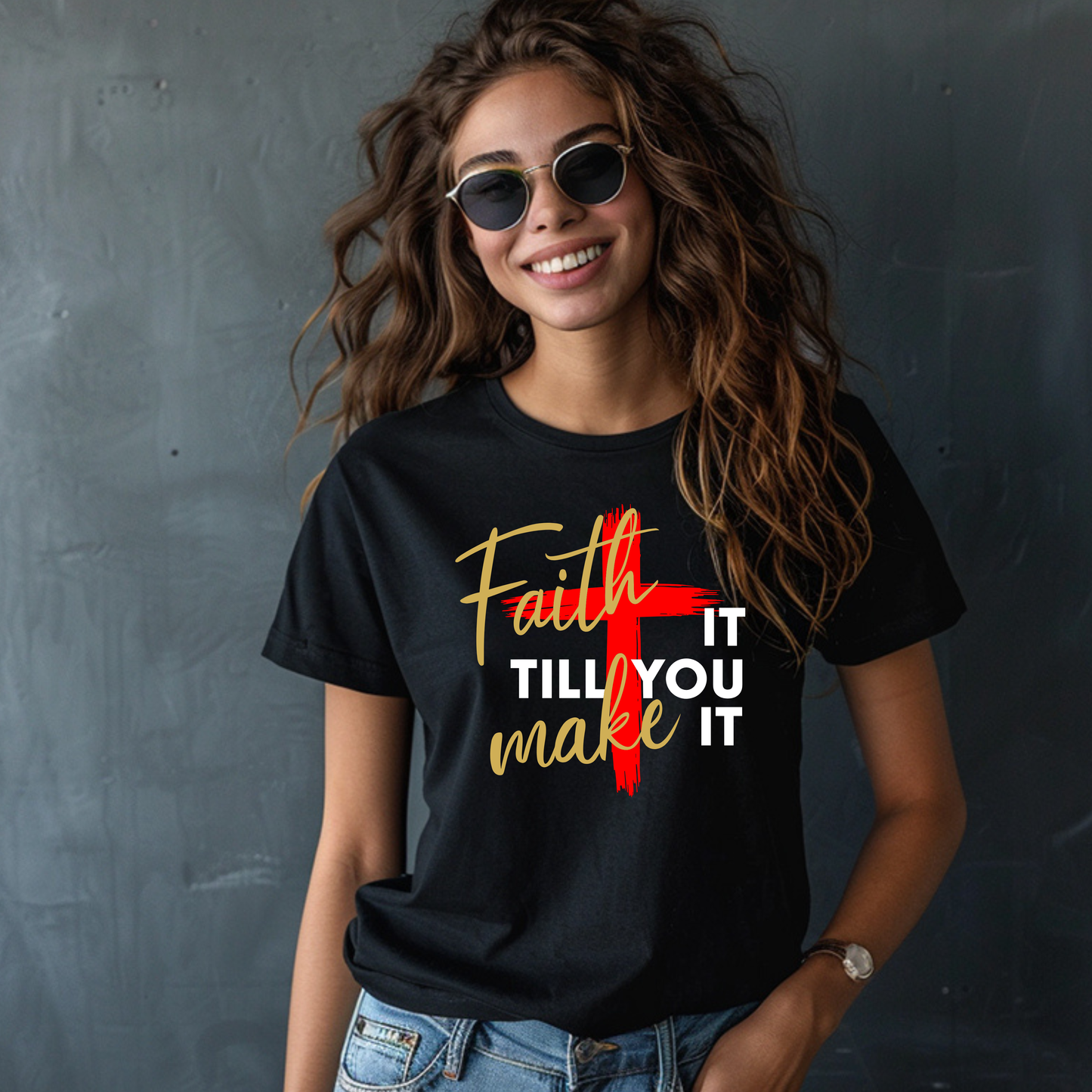 "Faith It Till You Make It" Christian Motivational T-Shirt – Bold Cross Design